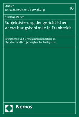 Abbildung von Marsch | Subjektivierung der gerichtlichen Verwaltungskontrolle in Frankreich | 1. Auflage | 2011 | 16 | beck-shop.de