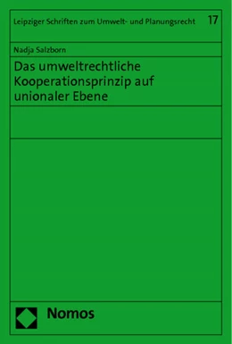 Abbildung von Salzborn | Das umweltrechtliche Kooperationsprinzip auf unionaler Ebene | 1. Auflage | 2011 | 17 | beck-shop.de