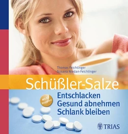 Abbildung von Feichtinger / Niedan-Feichtinger | Schüßler-Salze: Entschlacken Gesund abnehmen Schlank bleiben | 3. Auflage | 2011 | beck-shop.de