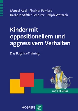 Abbildung von Aebi / Perriard | Kinder mit oppositionellem und aggressivem Verhalten | 1. Auflage | 2011 | beck-shop.de