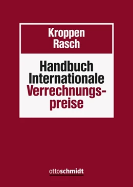 Abbildung von Kroppen / Rasch (Hrsg.) | Handbuch Internationale Verrechnungspreise | 1. Auflage | 2024 | beck-shop.de