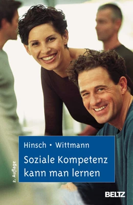 Abbildung von Hinsch / Wittmann | Soziale Kompetenz kann man lernen | 2. Auflage | 2010 | beck-shop.de