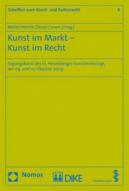 Abbildung von Weller / Kemle | Kunst im Markt - Kunst im Recht | 1. Auflage | 2010 | 6 | beck-shop.de