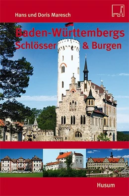 Abbildung von Maresch | Baden-Württembergs Schlösser & Burgen | 1. Auflage | 2011 | beck-shop.de