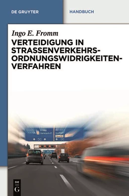 Abbildung von Fromm | Verteidigung in Straßenverkehrs-Ordnungswidrigkeitenverfahren | 1. Auflage | 2011 | beck-shop.de