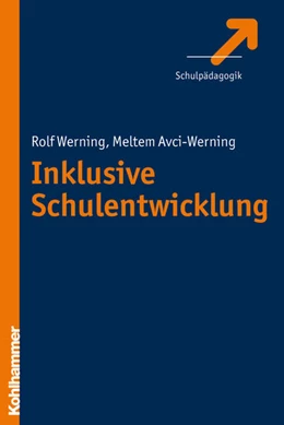 Abbildung von Avci-Werning / Werning | Inklusive Schulentwicklung | 1. Auflage | 2027 | beck-shop.de