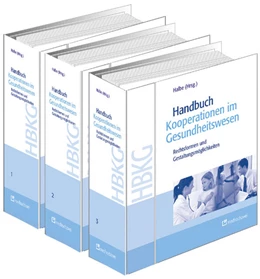 Abbildung von Halbe / Schirmer (Hrsg.) | Handbuch Kooperationen im Gesundheitswesen | 1. Auflage | 2025 | beck-shop.de