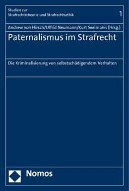 Abbildung von Hirsch / Neumann | Paternalismus im Strafrecht | 1. Auflage | 2010 | beck-shop.de