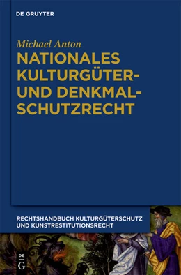 Abbildung von Anton | Handbuch Kulturgüterschutz und Kunstrestitutionsrecht, Band 4: Nationales Kulturgüter- und Denkmalschutzrecht | 1. Auflage | 2026 | beck-shop.de