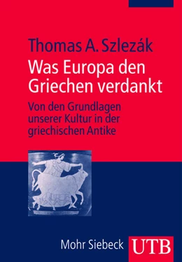 Abbildung von Szlezák | Was Europa den Griechen verdankt | 1. Auflage | 2010 | beck-shop.de