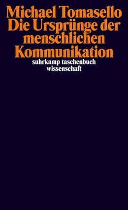 Abbildung von Tomasello | Die Ursprünge der menschlichen Kommunikation | 1. Auflage | 2011 | 2004 | beck-shop.de