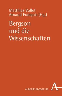 Abbildung von Vollet / Francois | Bergson und die Wissenschaften | 1. Auflage | 2026 | beck-shop.de