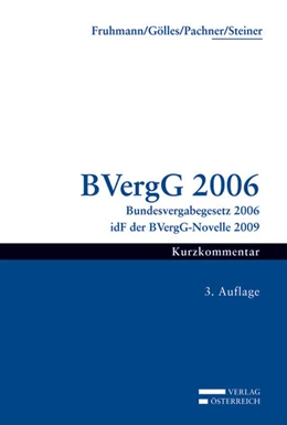 Abbildung von Fruhmann / Gölles | BVergG 2006 | 3. Auflage | 2011 | beck-shop.de