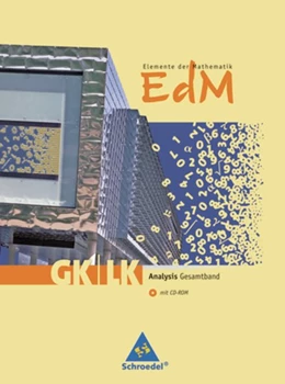 Abbildung von Elemente der Mathematik. Schulbuch mit CD-ROM. Analysis Gesamt GK/LK. Rheinland-Pfalz | 1. Auflage | 2011 | beck-shop.de