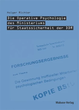 Abbildung von Richter | Die Operative Psychologie des Ministeriums für Staatssicherheit der DDR | 2. Auflage | 2012 | beck-shop.de