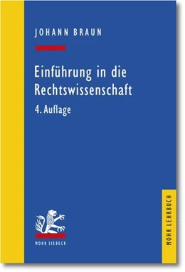 Abbildung von Braun | Einführung in die Rechtswissenschaft | 4. Auflage | 2011 | beck-shop.de