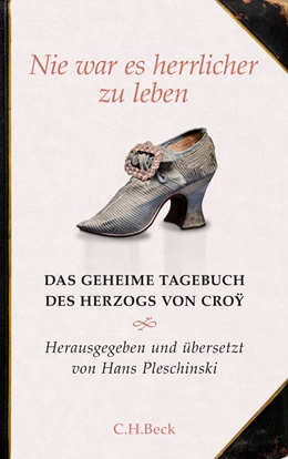 Abbildung von Pleschinski, Hans | Nie war es herrlicher zu leben | 4. Auflage | 2011 | beck-shop.de