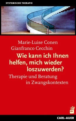 Abbildung von Conen / Cecchin | Wie kann ich Ihnen helfen, mich wieder los zuwerden? | 4. Auflage | 2020 | beck-shop.de