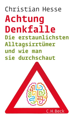 Abbildung von Hesse, Christian | Achtung Denkfalle! | 1. Auflage | 2011 | beck-shop.de