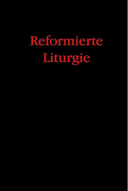 Abbildung von Bukowski / Klompmaker | Reformierte Liturgie | 3. Auflage | 2010 | beck-shop.de
