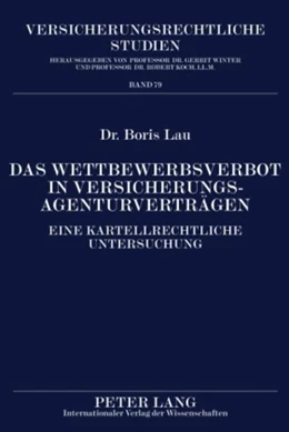 Abbildung von Lau | Das Wettbewerbsverbot in Versicherungsagenturverträgen | 1. Auflage | 2010 | 79 | beck-shop.de