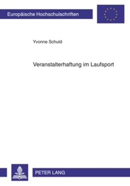 Abbildung von Schuld | Veranstalterhaftung im Laufsport | 1. Auflage | 2010 | 5038 | beck-shop.de