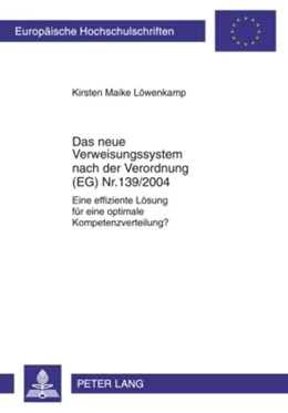 Abbildung von Löwenkamp | Das neue Verweisungssystem nach der Verordnung (EG) Nr. 139/2004 | 1. Auflage | 2010 | 4914 | beck-shop.de
