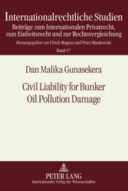 Abbildung von Gunasekera | Civil Liability for Bunker Oil Pollution Damage | 1. Auflage | 2010 | 57 | beck-shop.de