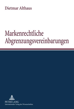 Abbildung von Althaus | Markenrechtliche Abgrenzungsvereinbarungen | 1. Auflage | 2010 | beck-shop.de