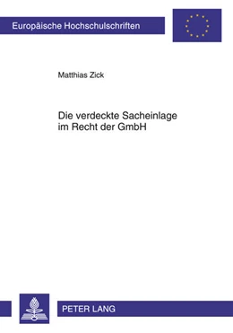Abbildung von Zick | Die verdeckte Sacheinlage im Recht der GmbH | 1. Auflage | 2010 | 5115 | beck-shop.de