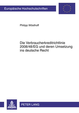 Abbildung von Wösthoff | Die Verbraucherkreditrichtlinie 2008/48/EG und deren Umsetzung ins deutsche Recht | 1. Auflage | 2011 | 5128 | beck-shop.de