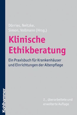 Abbildung von Dörries / Neitzke | Klinische Ethikberatung | 2. Auflage | 2010 | beck-shop.de