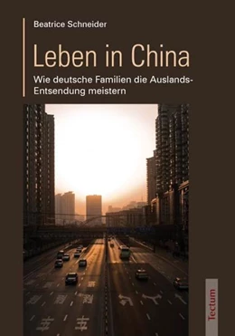 Abbildung von Schneider | Leben in China | 1. Auflage | 2009 | beck-shop.de