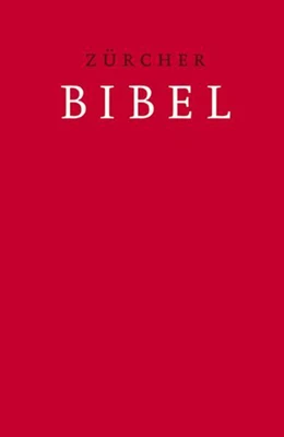 Abbildung von Zürcher Bibel – Schulbibel rot | 2. Auflage | 2008 | beck-shop.de