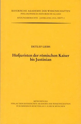 Abbildung von Liebs, Detlef | Hofjuristen der römischen Kaiser bis Justinian | 1. Auflage | 2010 | Heft 2010/2 | beck-shop.de