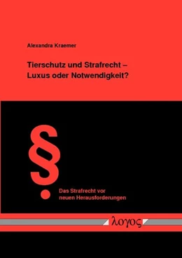 Abbildung von Kraemer | Tierschutz und Strafrecht - Luxus oder Notwendigkeit? | 1. Auflage | 2011 | 27 | beck-shop.de