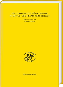 Abbildung von Kühne | Die Zitadelle von Dur-Katlimmu in mittel- und neuassyrischer Zeit | 1. Auflage | 2021 | 12 | beck-shop.de