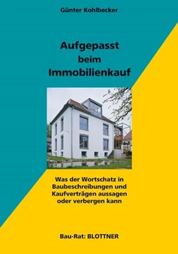 Abbildung von Kohlbecker | Aufgepasst beim Immobilienkauf | 2. Auflage | 2011 | beck-shop.de