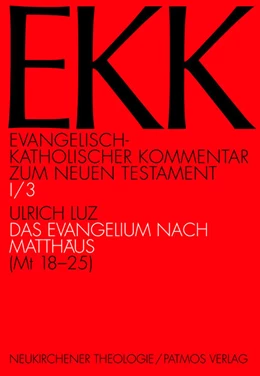 Abbildung von Luz | Das Evangelium nach Matthäus, EKK I/3 | 1. Auflage | 2016 | beck-shop.de