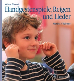 Abbildung von Ellersiek / Weidenfeld | Handgestenspiele, Reigen und Lieder | 1. Auflage | 2016 | beck-shop.de