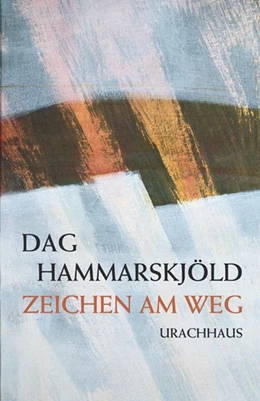 Abbildung von Hammarskjöld | Zeichen am Weg | 1. Auflage | 2016 | beck-shop.de
