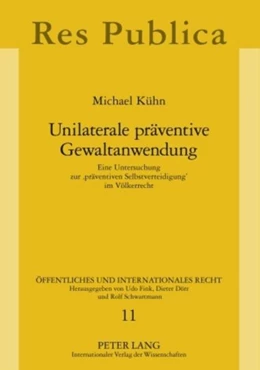 Abbildung von Kühn | Unilaterale präventive Gewaltanwendung | 1. Auflage | 2009 | 11 | beck-shop.de