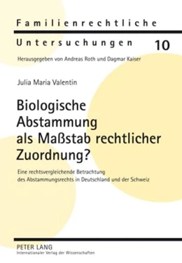 Abbildung von Valentin | Biologische Abstammung als Maßstab rechtlicher Zuordnung? | 1. Auflage | 2009 | 10 | beck-shop.de