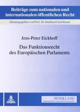 Abbildung von Eickhoff | Das Funktionsrecht des Europäischen Parlaments | 1. Auflage | 2008 | beck-shop.de