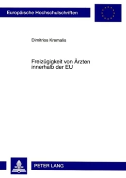 Abbildung von Kremalis | Freizügigkeit von Ärzten innerhalb der EU | 1. Auflage | 2008 | 4755 | beck-shop.de