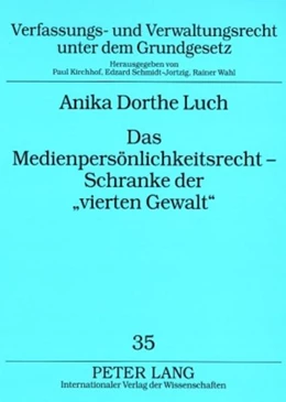 Abbildung von Luch | Das Medienpersönlichkeitsrecht – Schranke der «vierten Gewalt» | 1. Auflage | 2008 | beck-shop.de
