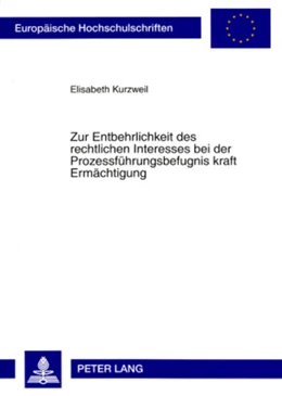 Abbildung von Kurzweil | Zur Entbehrlichkeit des rechtlichen Interesses bei der Prozessführungsbefugnis kraft Ermächtigung | 1. Auflage | 2008 | Band 4704 | beck-shop.de