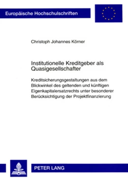 Abbildung von Körner | Institutionelle Kreditgeber als Quasigesellschafter | 1. Auflage | 2008 | beck-shop.de