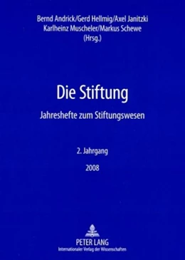 Abbildung von Andrick / Hellmig | Die Stiftung | 1. Auflage | 2008 | beck-shop.de