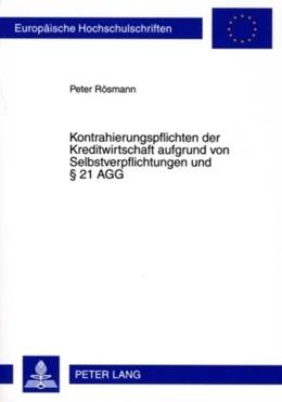 Abbildung von Rösmann | Kontrahierungspflichten der Kreditwirtschaft aufgrund von Selbstverpflichtungen und § 21 AGG | 1. Auflage | 2009 | 4896 | beck-shop.de